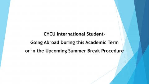 Going Abroad During this Academic Term or in the Upcoming Summer Break Procedure
